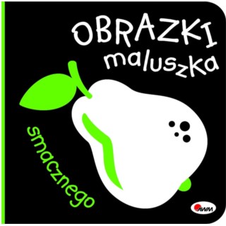 OBRAZKI MALUSZKA SMACZNEGO KSIĄŻECZKA KONTRASTOWA