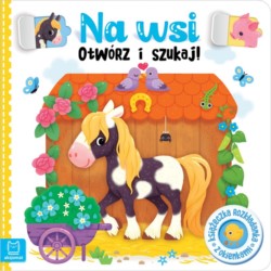 NA WSI. OTWÓRZ I SZUKAJ! KSIĄŻECZKA ROZKŁADANKA